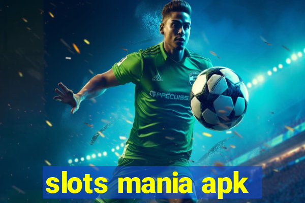 slots mania apk