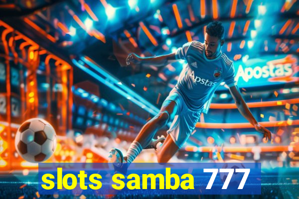 slots samba 777