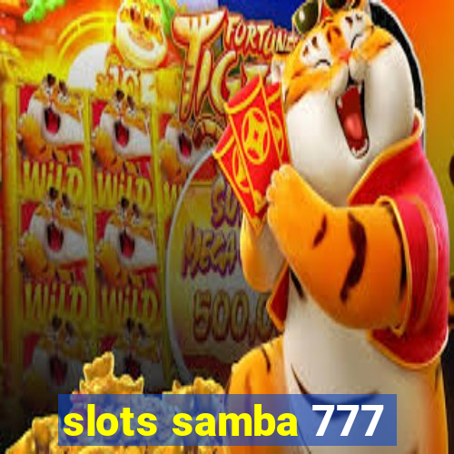 slots samba 777