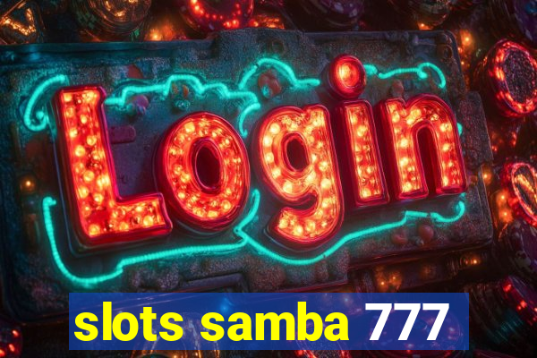 slots samba 777