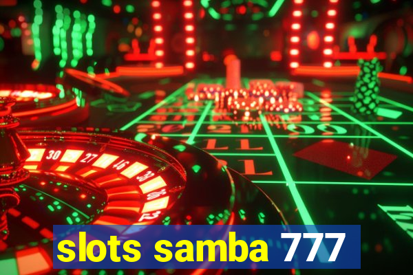 slots samba 777