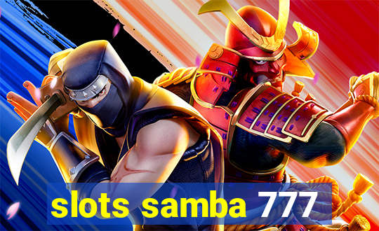 slots samba 777