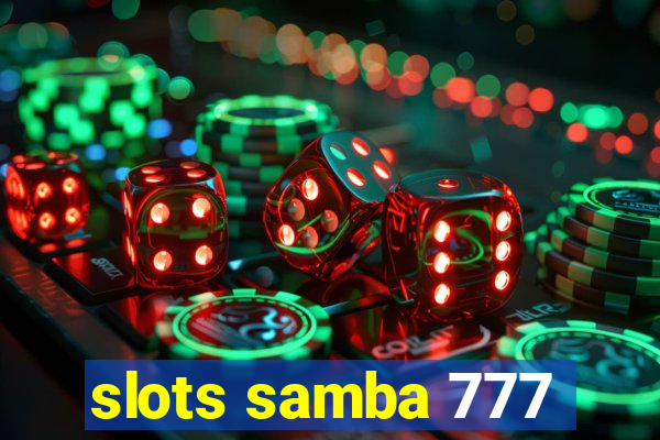 slots samba 777