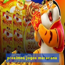 proximos jogos maracana