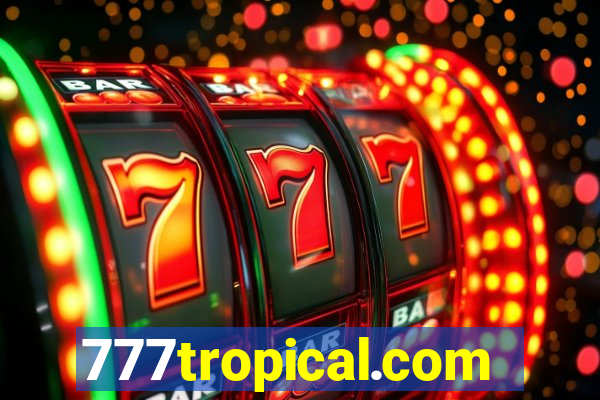 777tropical.com