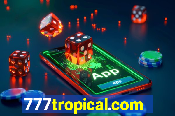 777tropical.com