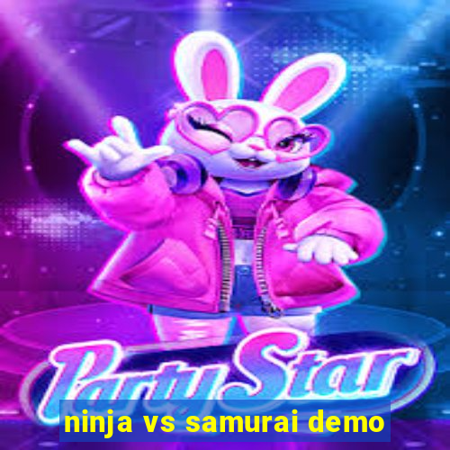 ninja vs samurai demo