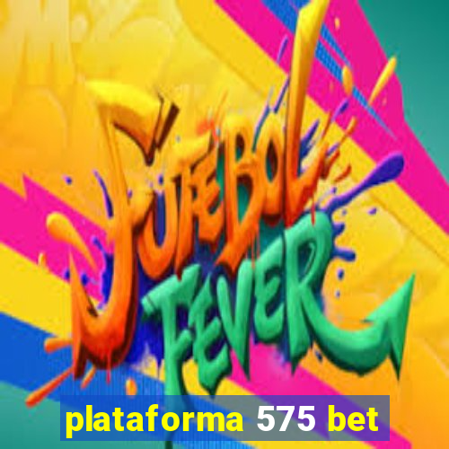 plataforma 575 bet