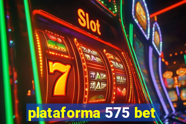 plataforma 575 bet