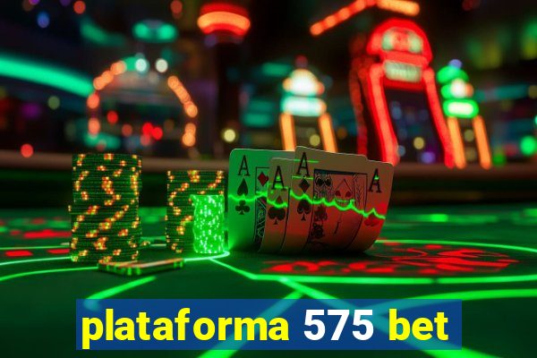 plataforma 575 bet