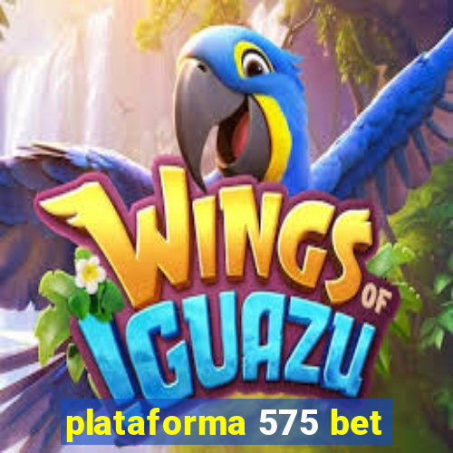 plataforma 575 bet