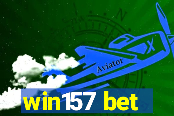 win157 bet