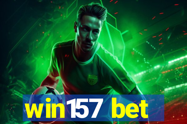 win157 bet