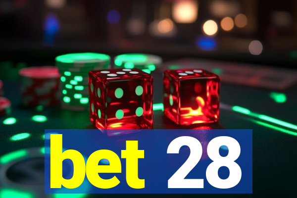 bet 28