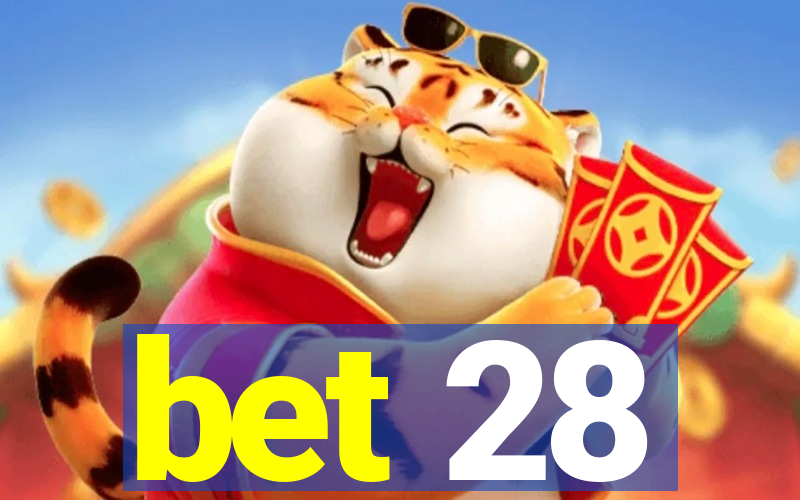 bet 28