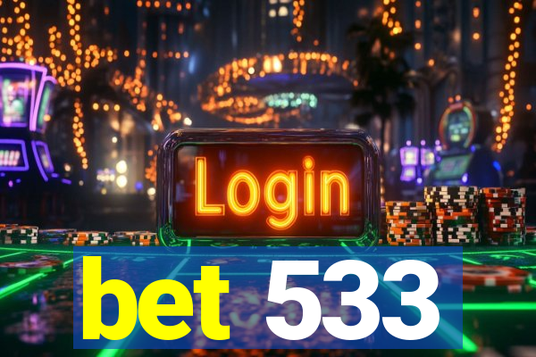 bet 533