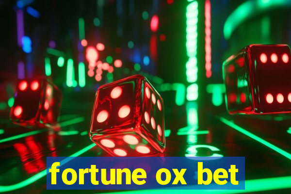 fortune ox bet