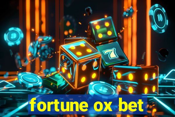 fortune ox bet