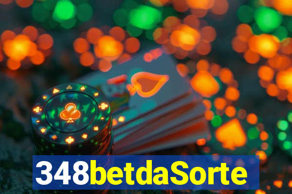 348betdaSorte