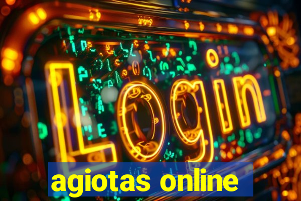 agiotas online