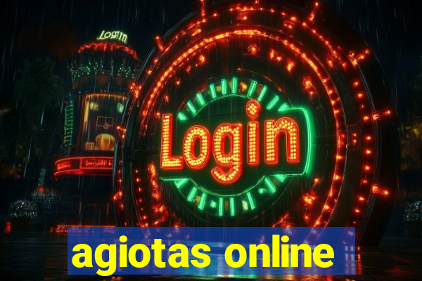 agiotas online