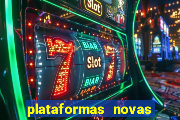 plataformas novas do jogo do tigrinho