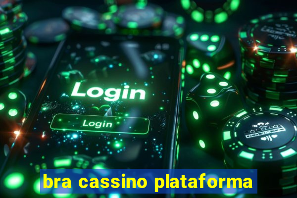 bra cassino plataforma