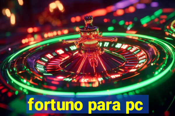 fortuno para pc