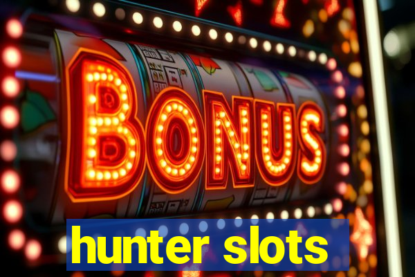 hunter slots