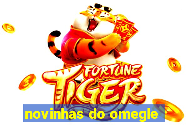 novinhas do omegle