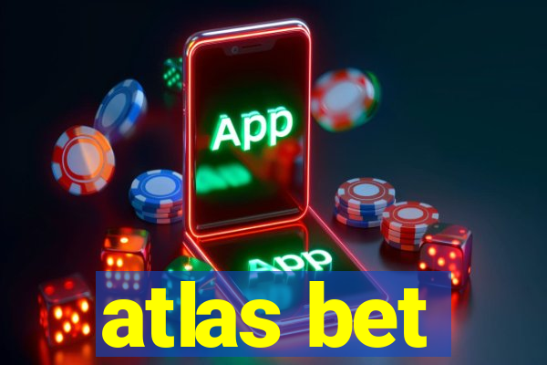 atlas bet