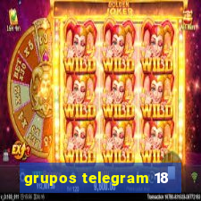 grupos telegram 18