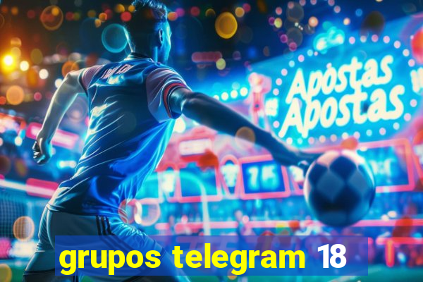 grupos telegram 18