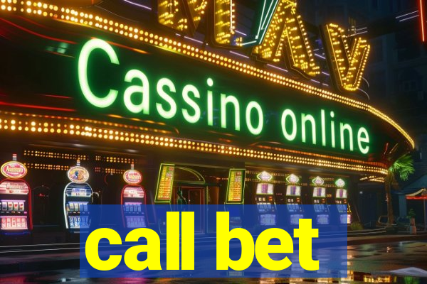 call bet