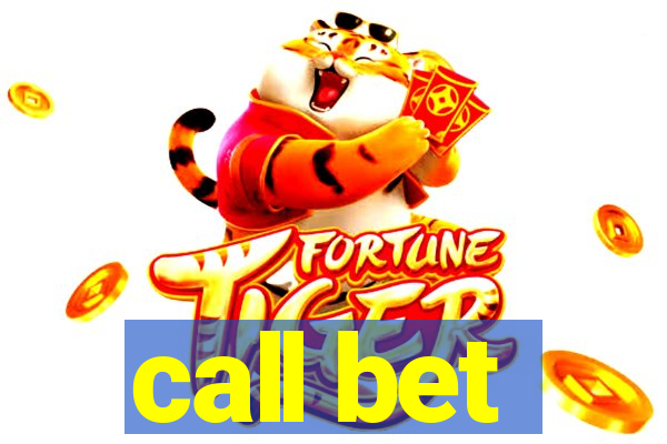 call bet