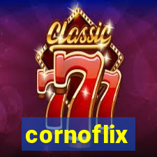 cornoflix