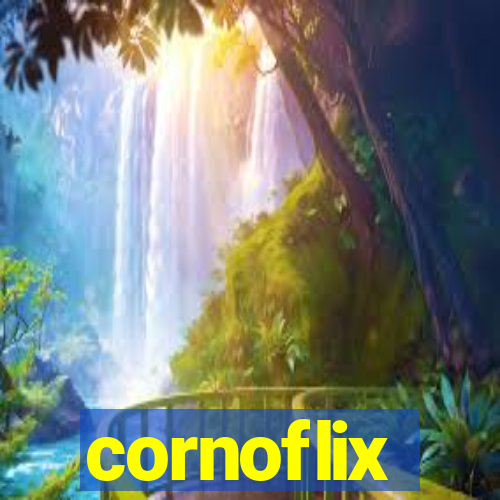 cornoflix