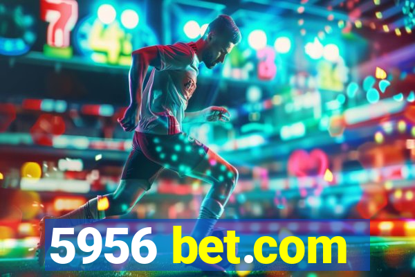 5956 bet.com