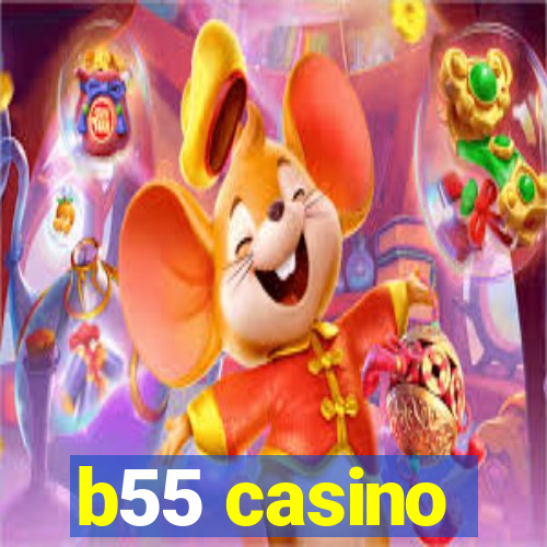 b55 casino