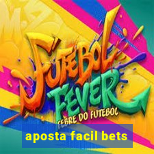 aposta facil bets