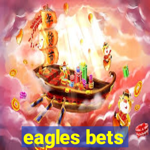 eagles bets