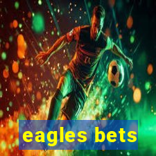 eagles bets