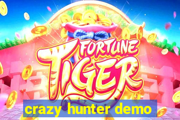 crazy hunter demo