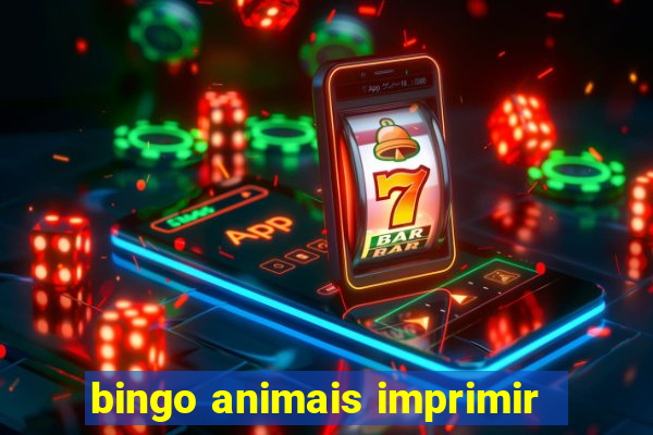 bingo animais imprimir