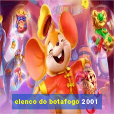 elenco do botafogo 2001