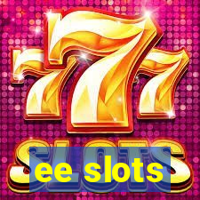 ee slots