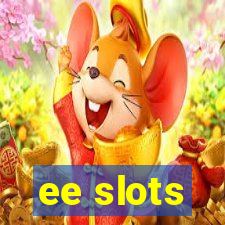 ee slots