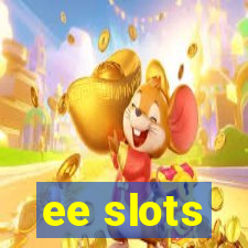 ee slots