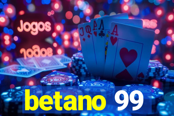 betano 99