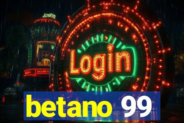 betano 99